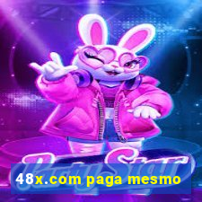 48x.com paga mesmo